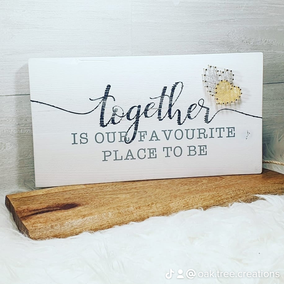 Sign - Together is our favourite place to be