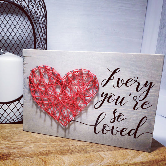 Sign - You are so loved