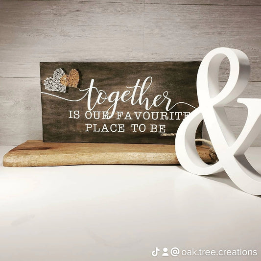Sign - Together is our favourite place to be